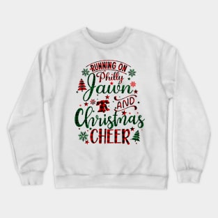 Funny Philadelphia Philly Jawn Philly Christmas Cheer Philly Fan Crewneck Sweatshirt